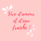 Vive l'amour et les surprises fra&icirc;ches !